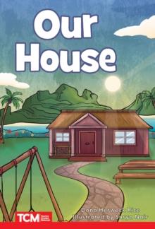 Our House : Level 2: Book 19