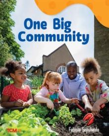 One Big Community : A Wordless Nonfiction Book