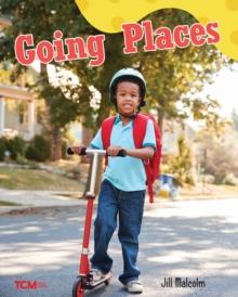 Going Places : A Wordless Nonfiction Book