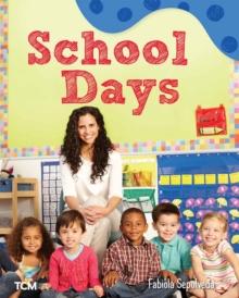 School Days : A Wordless Nonfiction Book