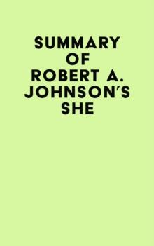 Summary of Robert A. Johnson's She