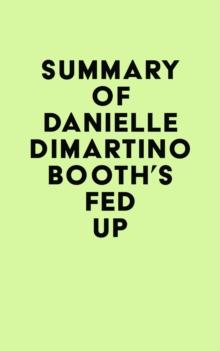 Summary of Danielle DiMartino Booth's Fed Up