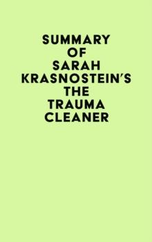 Summary of Sarah Krasnostein's The Trauma Cleaner