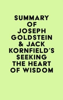 Summary of Joseph Goldstein & Jack Kornfield's Seeking the Heart of Wisdom