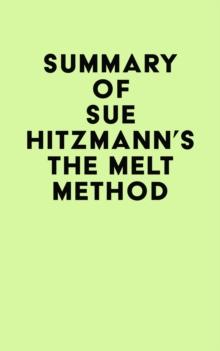 Summary of Sue Hitzmann's The MELT Method