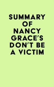 Summary of Nancy Grace's Don't Be a Victim