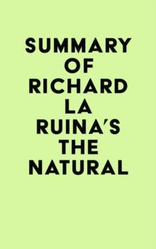 Summary of Richard La Ruina's The Natural