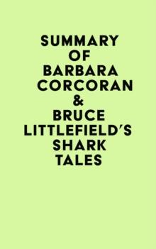 Summary of Barbara Corcoran & Bruce Littlefield's Shark Tales