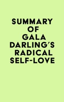 Summary of Gala Darling's Radical Self-Love