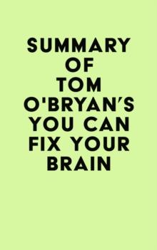 Summary of Tom O'Bryan's You Can Fix Your Brain