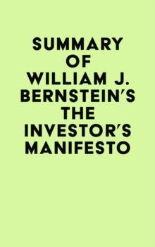 Summary of William J. Bernstein's The Investor's Manifesto