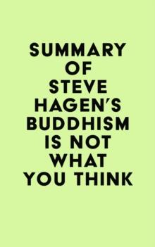 Summary of Steve Hagen's Buddhism Is Not What You Think