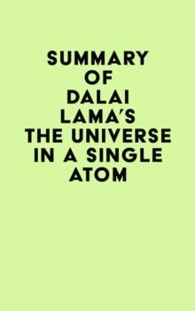 Summary of Dalai Lama's The Universe in a Single Atom