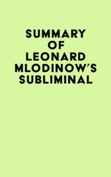 Summary of Leonard Mlodinow's Subliminal