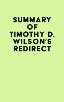 Summary of Timothy D. Wilson's Redirect