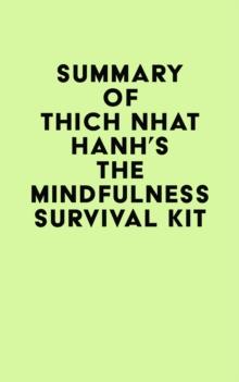 Summary of Thich Nhat Hanh's The Mindfulness Survival Kit