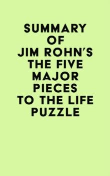 Summary of Jim Rohn's The Five Major Pieces to the Life Puzzle