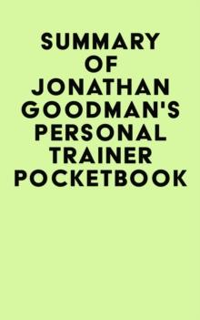 Summary of Jonathan Goodman's Personal Trainer Pocketbook