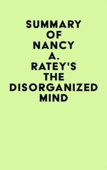 Summary of Nancy A. Ratey's The Disorganized Mind