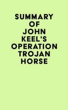 Summary of John Keel's OPERATION TROJAN HORSE