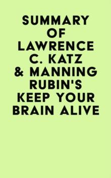 Summary of Lawrence C. Katz & Manning Rubin's Keep Your Brain Alive