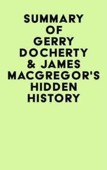 Summary of Gerry Docherty & James MacGregor's Hidden History