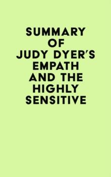 Summary of Judy Dyer's Empath and The Highly Sensitive