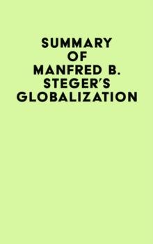 Summary of Manfred B. Steger's Globalization