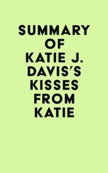 Summary of Katie J. Davis's Kisses from Katie