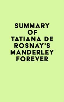 Summary of Tatiana de Rosnay's Manderley Forever