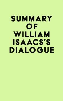 Summary of William Isaacs's Dialogue