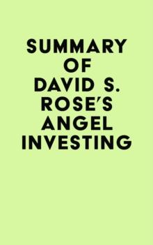 Summary of David S. Rose's Angel Investing