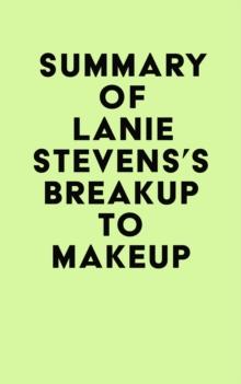 Summary of Lanie Stevens's Breakup to Makeup