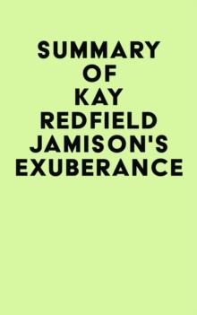 Summary of Kay Redfield Jamison's Exuberance