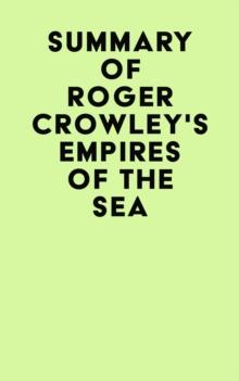 Summary of Roger Crowley's Empires of the Sea