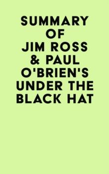 Summary of Jim Ross & Paul O'Brien's Under the Black Hat