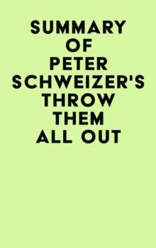 Summary of Peter Schweizer's Throw Them All Out