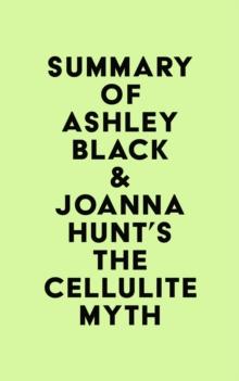 Summary of Ashley Black & Joanna Hunt's The Cellulite Myth