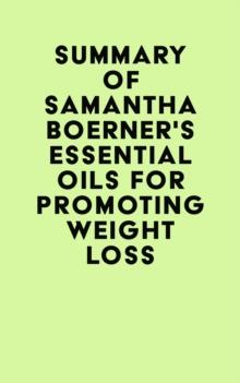 Summary of Samantha Boerner's Essential Oils for Promoting Weight Loss