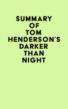 Summary of Tom Henderson's Darker than Night