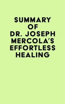 Summary of Dr. Joseph Mercola's Effortless Healing