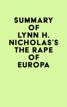 Summary of Lynn H. Nicholas's The Rape of Europa