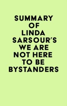 Summary of Linda Sarsour's We Are Not Here to Be Bystanders