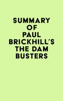 Summary of Paul Brickhill's The Dam Busters