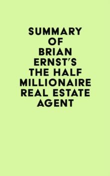 Summary of Brian Ernst's The Half Millionaire Real Estate Agent