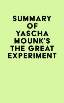 Summary of Yascha Mounk's The Great Experiment