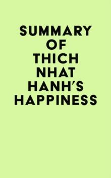 Summary of Thich Nhat Hanh's Happiness