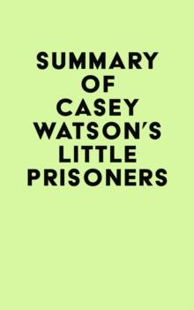 Summary of Casey Watson's Little Prisoners