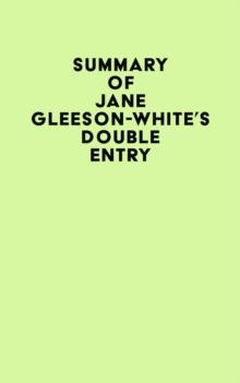 Summary of Jane Gleeson-White's Double Entry