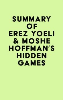 Summary of Erez Yoeli & Moshe Hoffman's Hidden Games